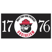 1776 Only You Can Prevent Socialism Bumper Sticker - PatriotDepot.com