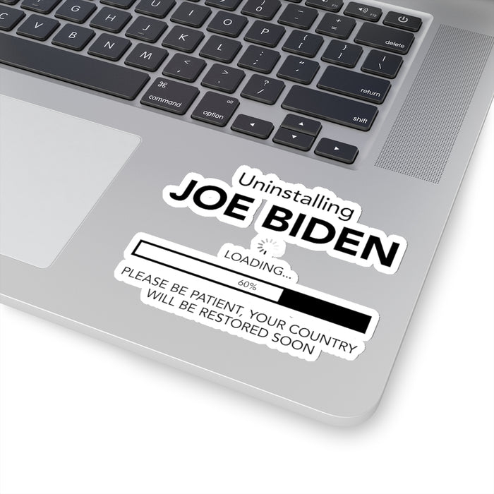 Uninstalling Biden Kiss-Cut Stickers (4 sizes)