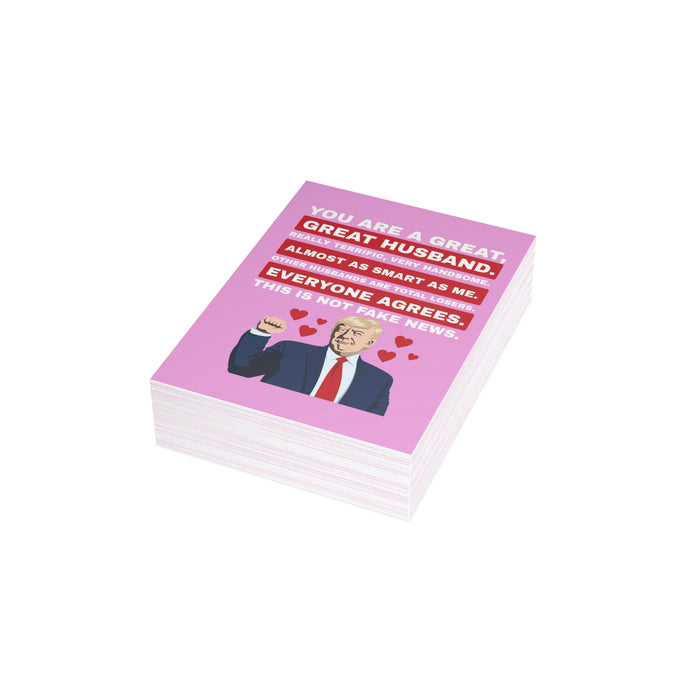 Trump: You are a Great Husband Greeting Cards (1, 10, 30, and 50pcs)