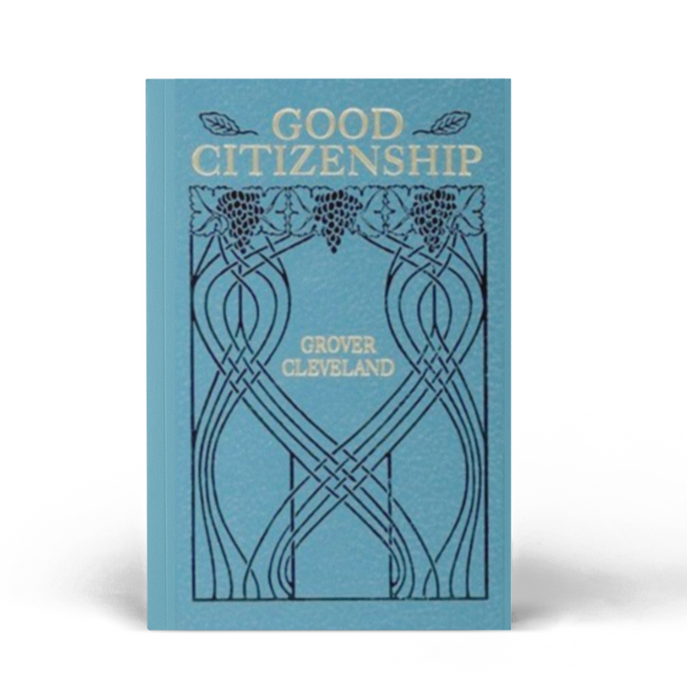 Good Citizenship (Hardcover) by Grover Cleaveland