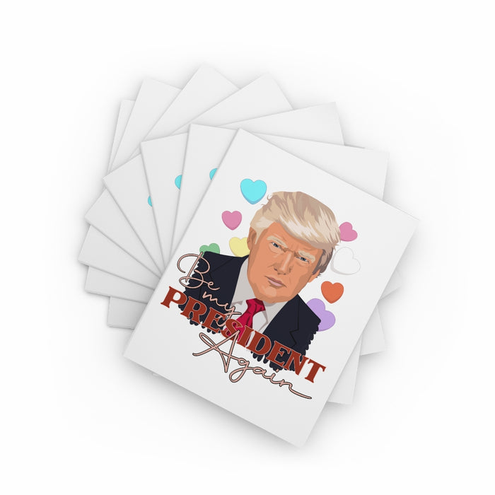 Be My President Again Trump Greeting Cards (8 pack)