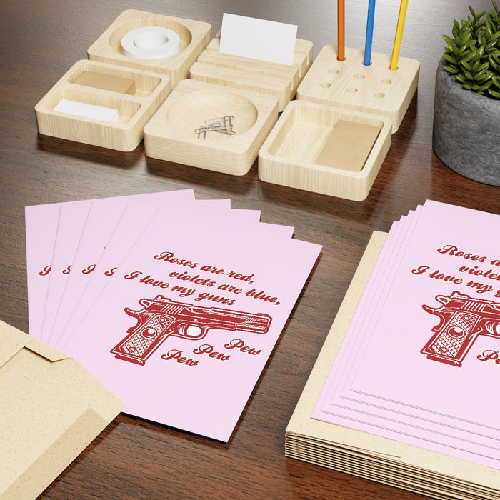 Roses are Red Violets are Blue, I Love My Guns Pew Pew Pew Greeting Cards (1 or 10-pcs)