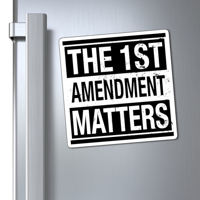The 1st Amendment Matters Magnet (3 sizes)