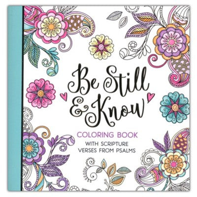 Be Still & Know (Adult Coloring Book)