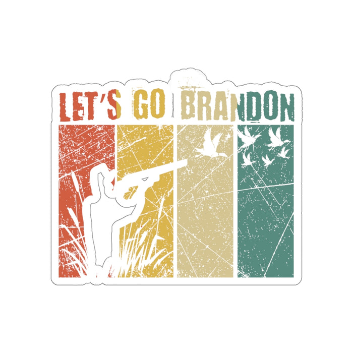 Let's Go Brandon, Hunting (LGB2) Kiss-Cut Stickers (4 sizes)