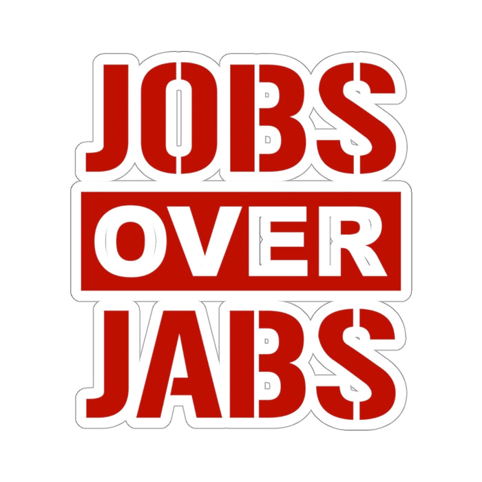 Jobs Over Jabs Kiss-Cut Stickers (4 Sizes)