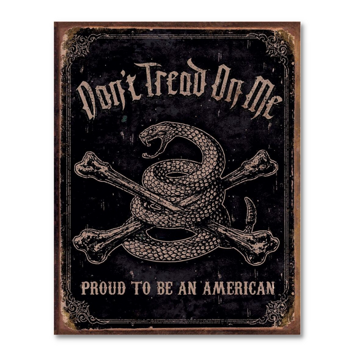 Don't Tread on Me - Proud American Tin Sign