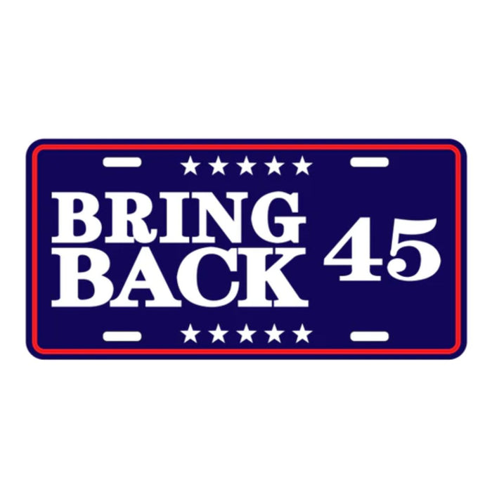 Bring Back 45 Embossed License Plate