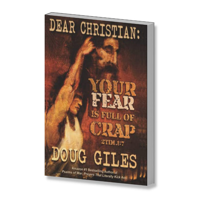 Dear Christian Your Fear Is Full of Crap Book (Paperback) by Doug Giles