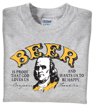 Beer Is Proof That God Loves Us Unisex T-Shirt