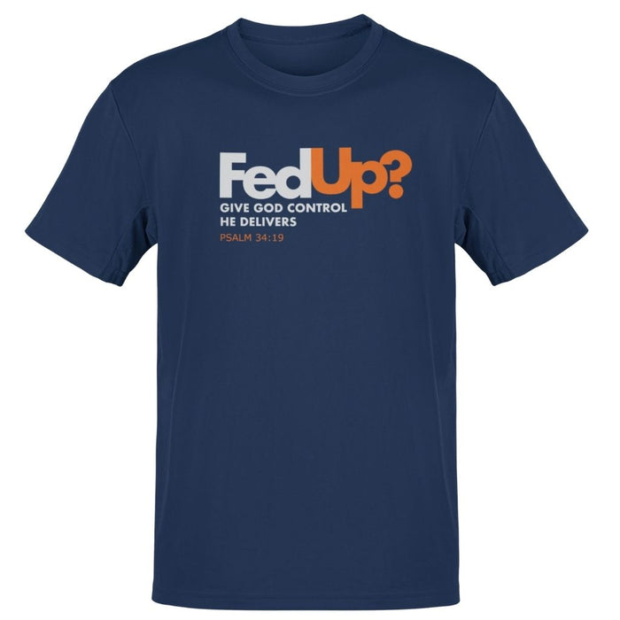 FedUp Unisex T-Shirt