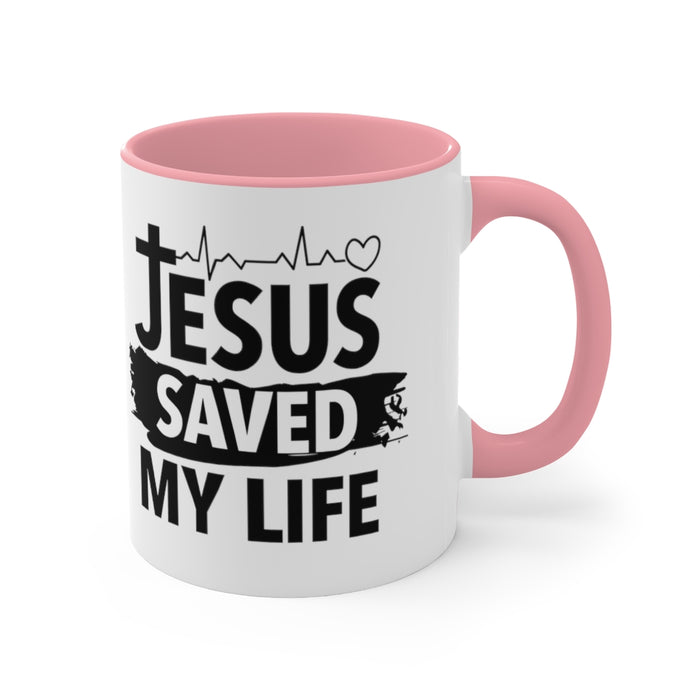 Jesus Saved My Life Mug (2 Sizes, 3 Colors)