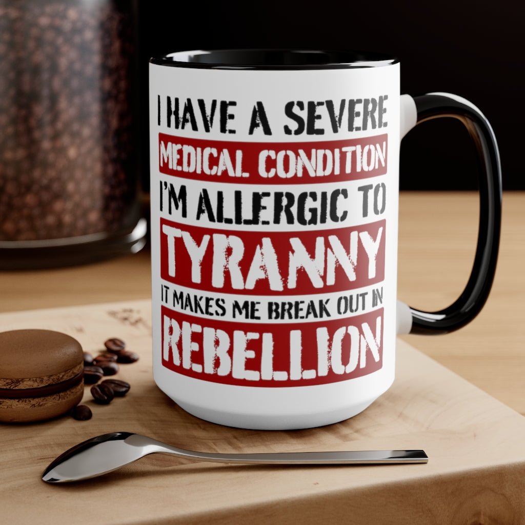 Allergic To Tyranny Mug (2 sizes, 2 colors) - PatriotDepot.com