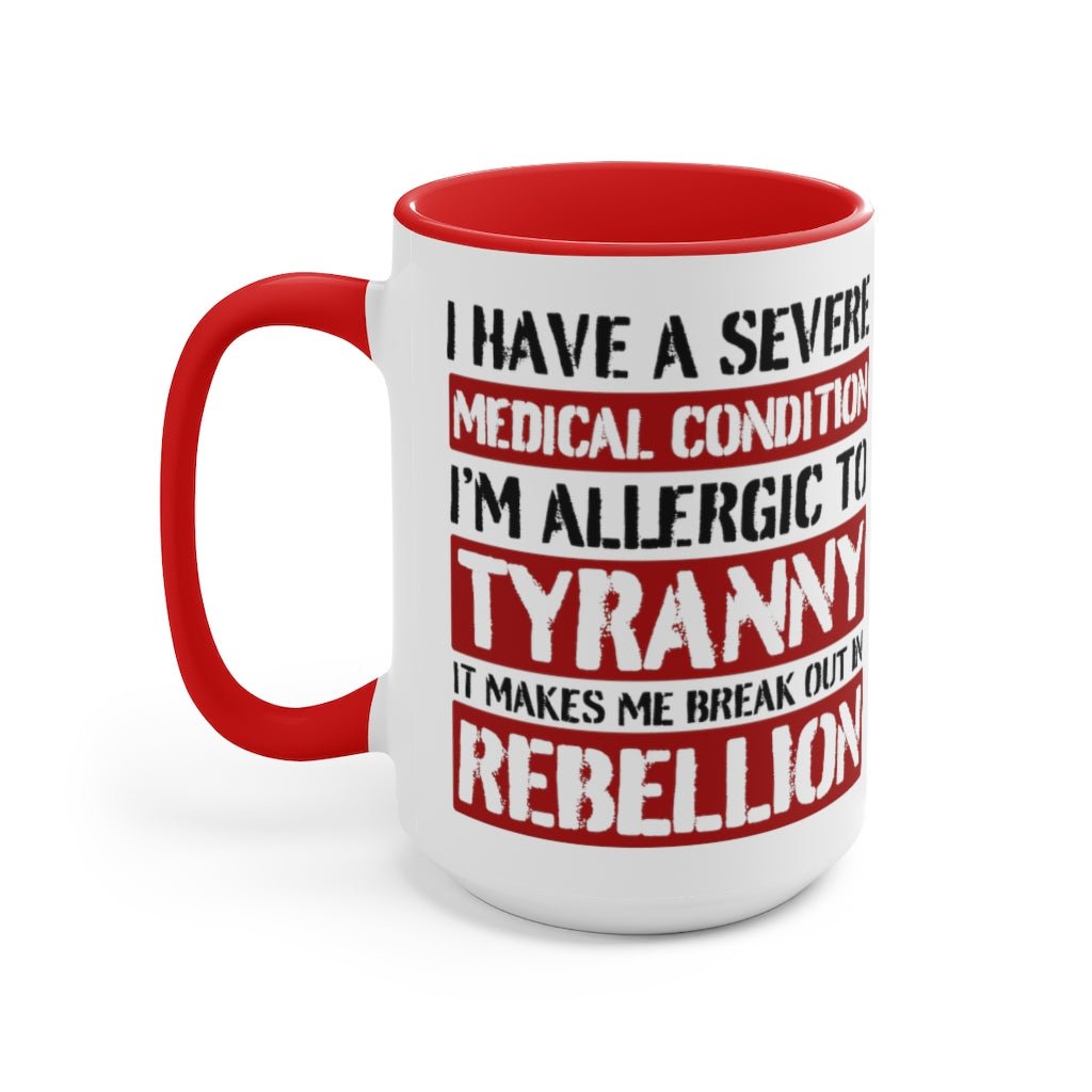 Allergic To Tyranny Mug (2 sizes, 2 colors) - PatriotDepot.com