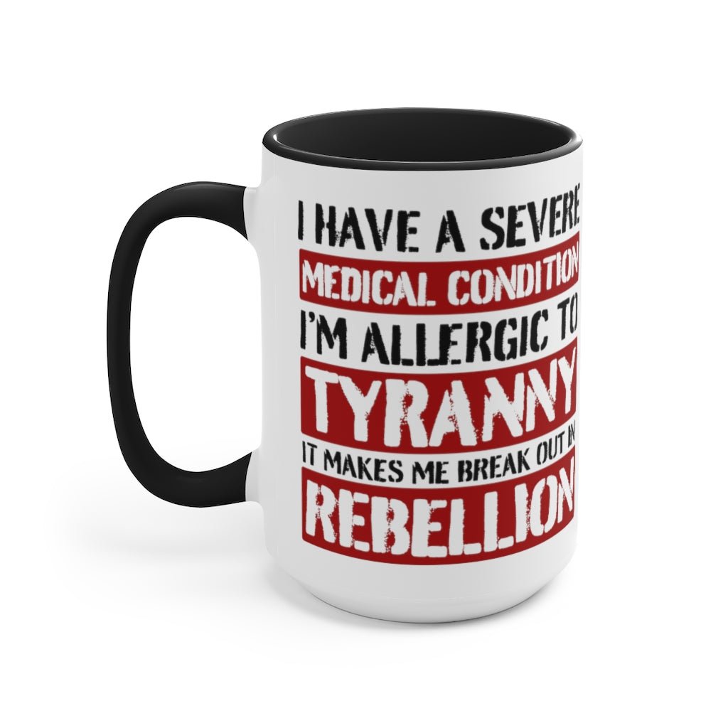 Allergic To Tyranny Mug (2 sizes, 2 colors) - PatriotDepot.com