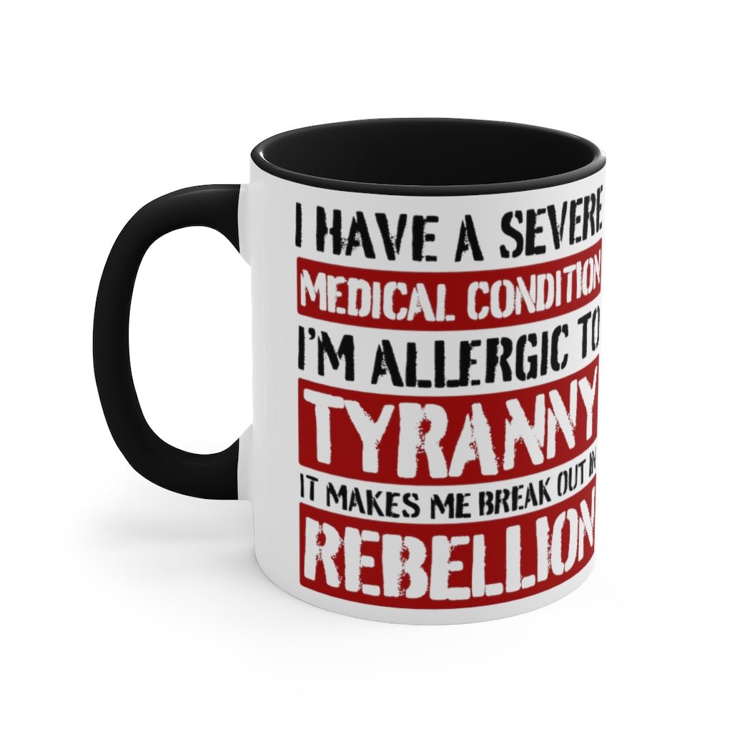 Allergic To Tyranny Mug (2 sizes, 2 colors) - PatriotDepot.com