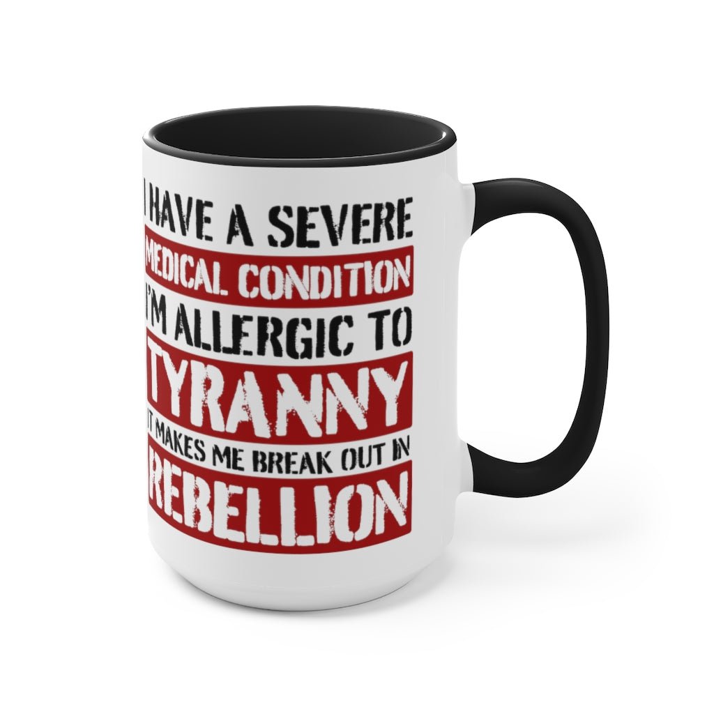 Allergic To Tyranny Mug (2 sizes, 2 colors) - PatriotDepot.com