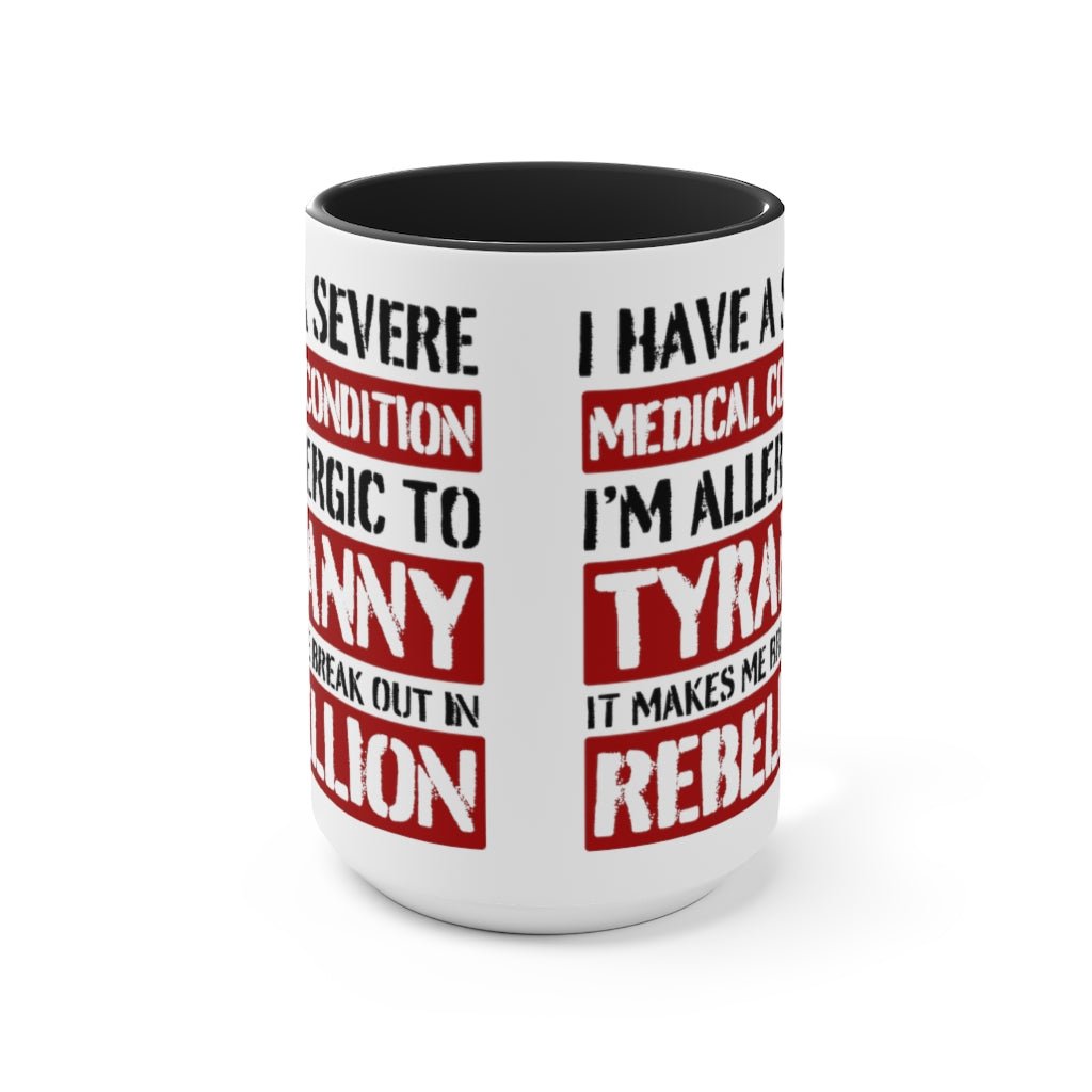 Allergic To Tyranny Mug (2 sizes, 2 colors) - PatriotDepot.com