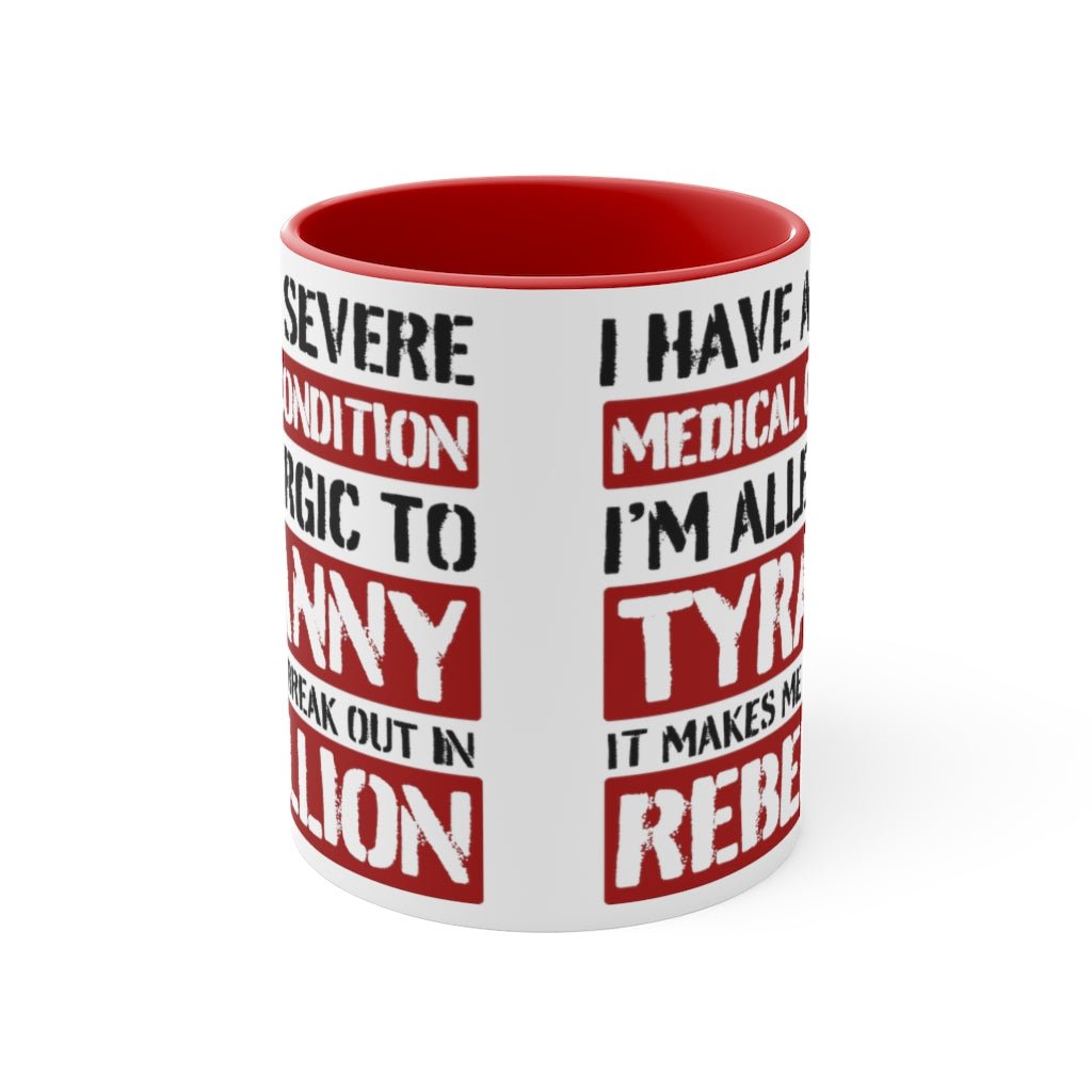 Allergic To Tyranny Mug (2 sizes, 2 colors) - PatriotDepot.com