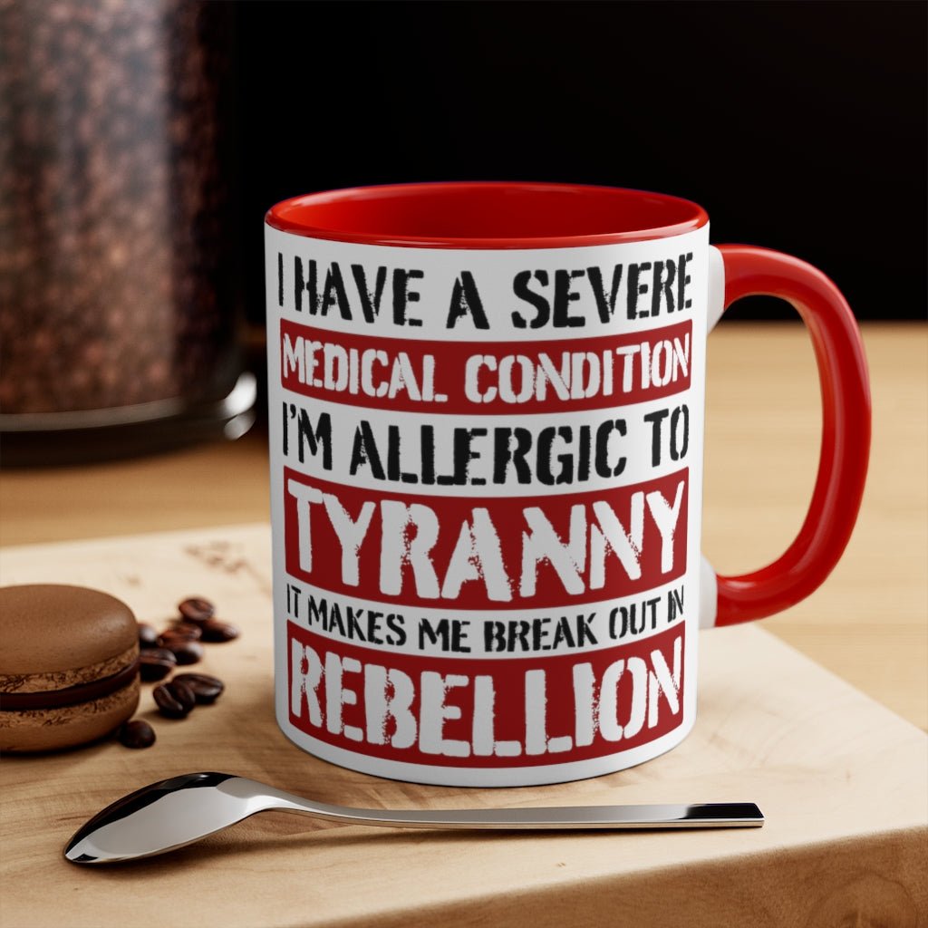 Allergic To Tyranny Mug (2 sizes, 2 colors) - PatriotDepot.com