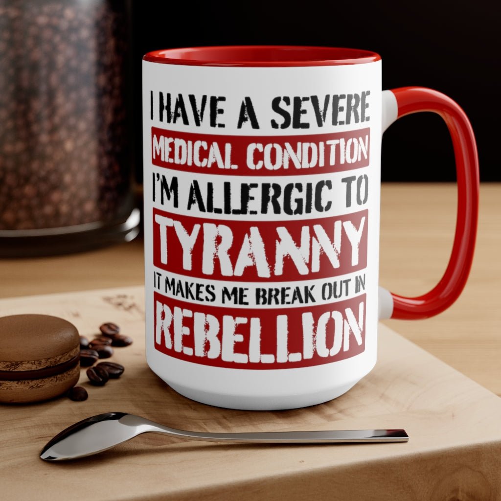 Allergic To Tyranny Mug (2 sizes, 2 colors) - PatriotDepot.com