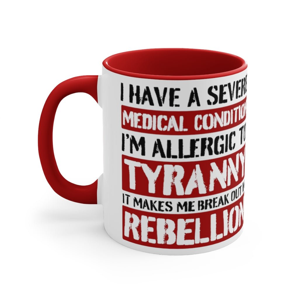 Allergic To Tyranny Mug (2 sizes, 2 colors) - PatriotDepot.com