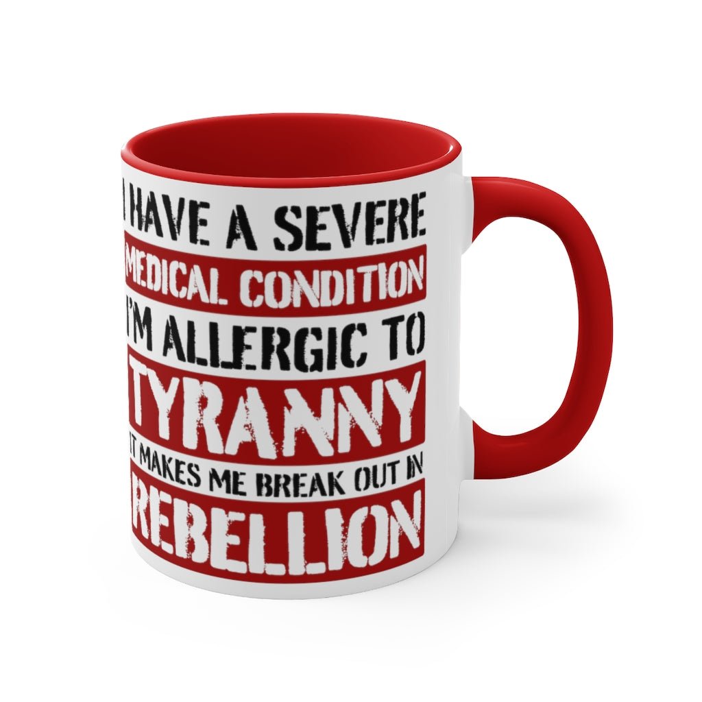 Allergic To Tyranny Mug (2 sizes, 2 colors) - PatriotDepot.com