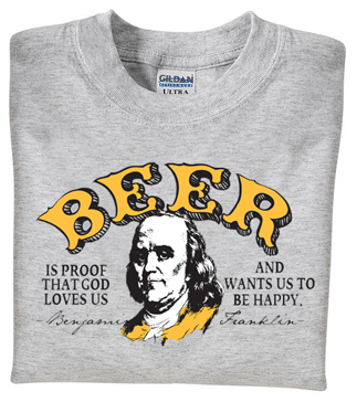 Beer Is Proof That God Loves Us Unisex T-Shirt - PatriotDepot.com