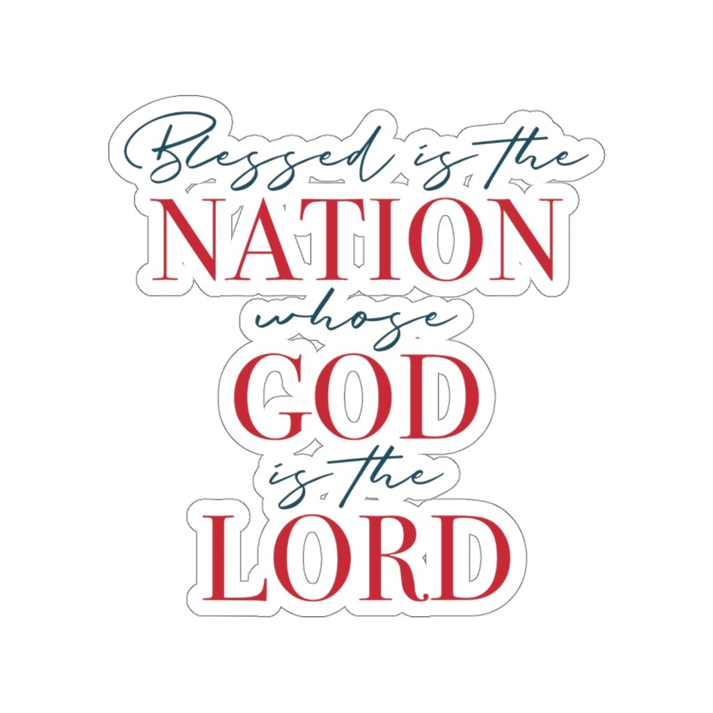 Blessed Nation Kiss - Cut Stickers (4 sizes) - PatriotDepot.com