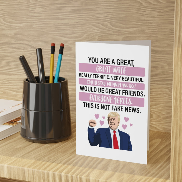 Trump: You are a Great Wife Custom Greeting Card