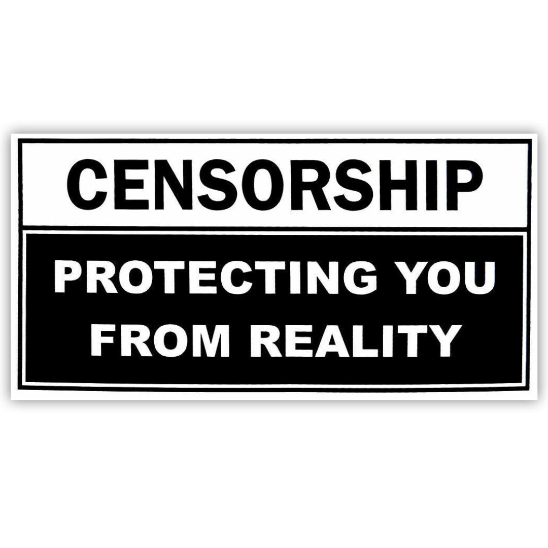 Censorship Protecting You From Reality Bumper Sticker - PatriotDepot.com