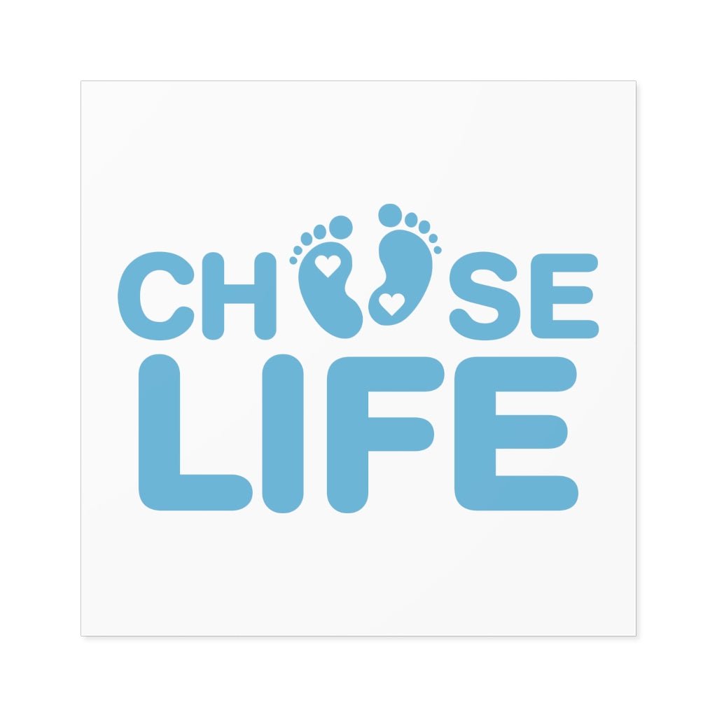 Choose Life Sticker (Indoor\Outdoor) (3 sizes) - PatriotDepot.com