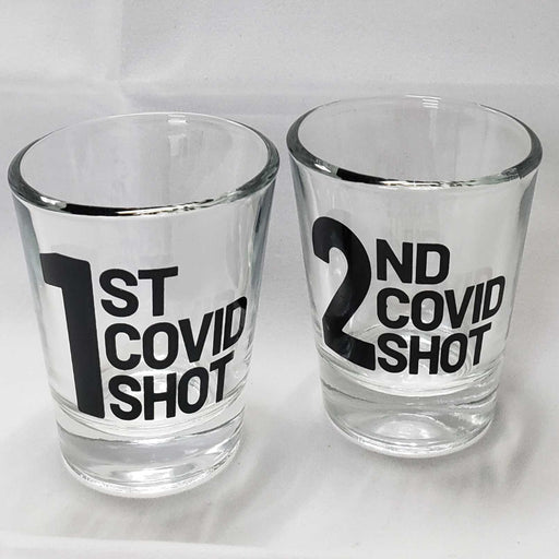 1st 2nd covid shot glasses