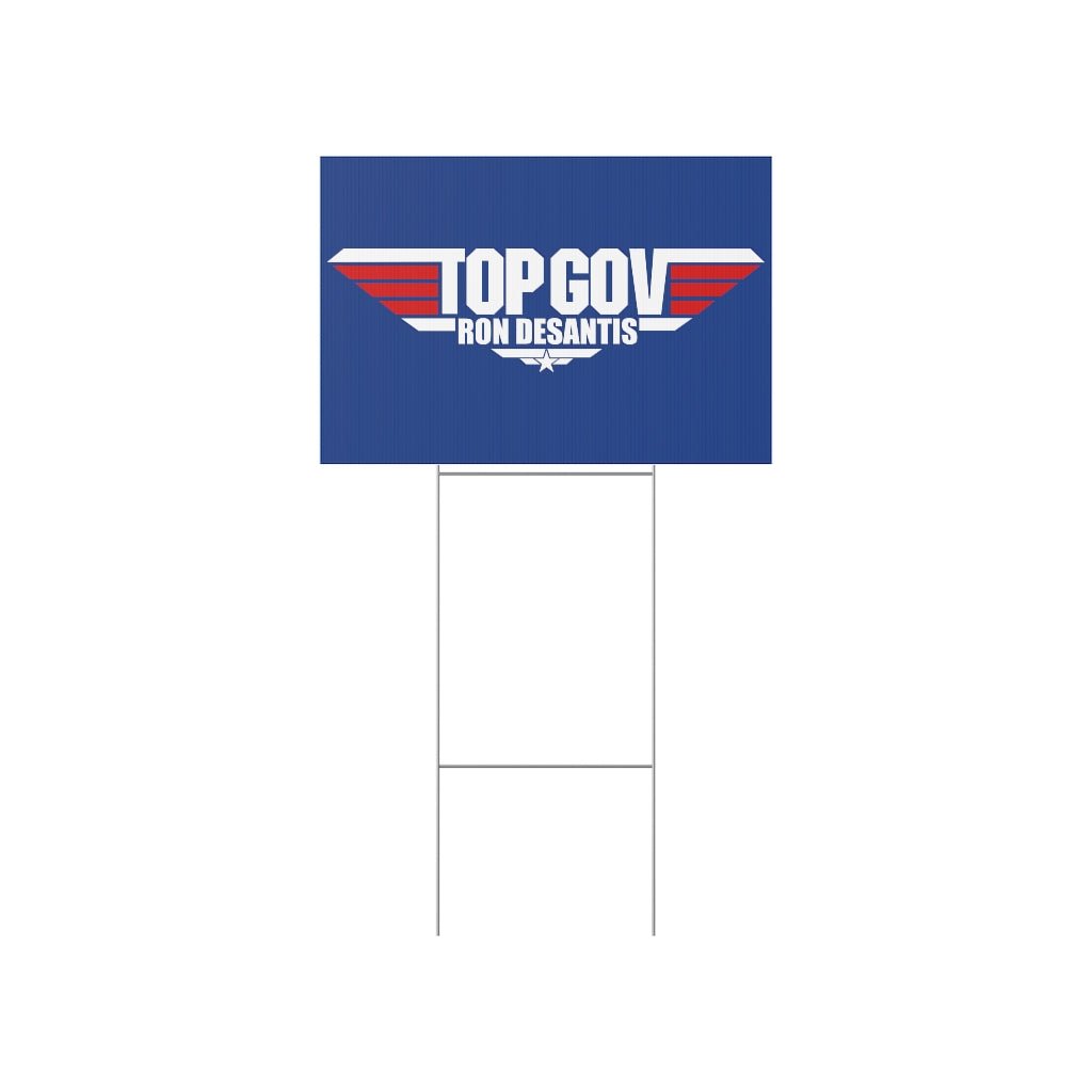 Custom "Top Gov" Ron DeSantis Yard Sign (22"x15") Made in the USA - PatriotDepot.com