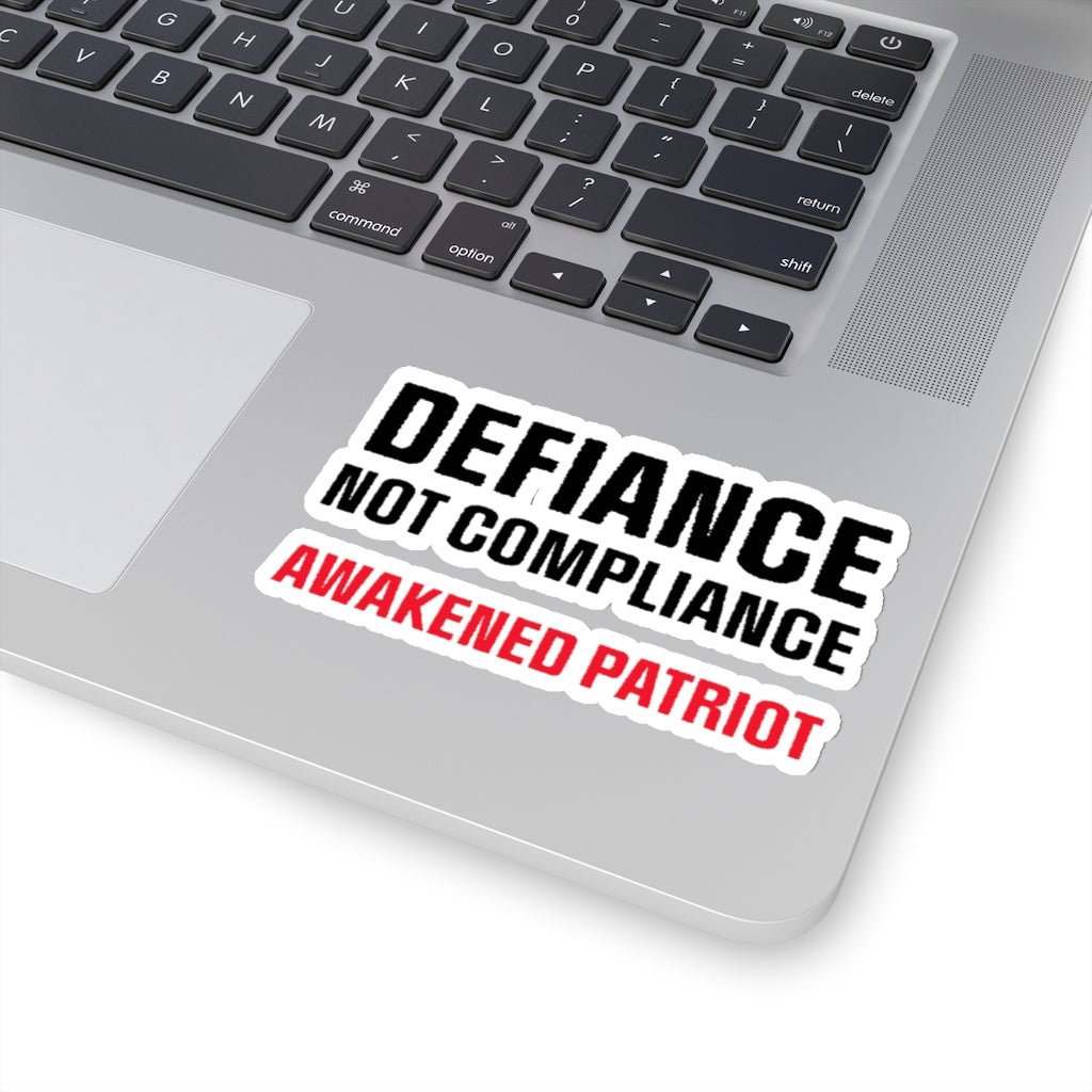 Defiance Not Compliance Kiss - Cut Stickers (4 sizes) - PatriotDepot.com