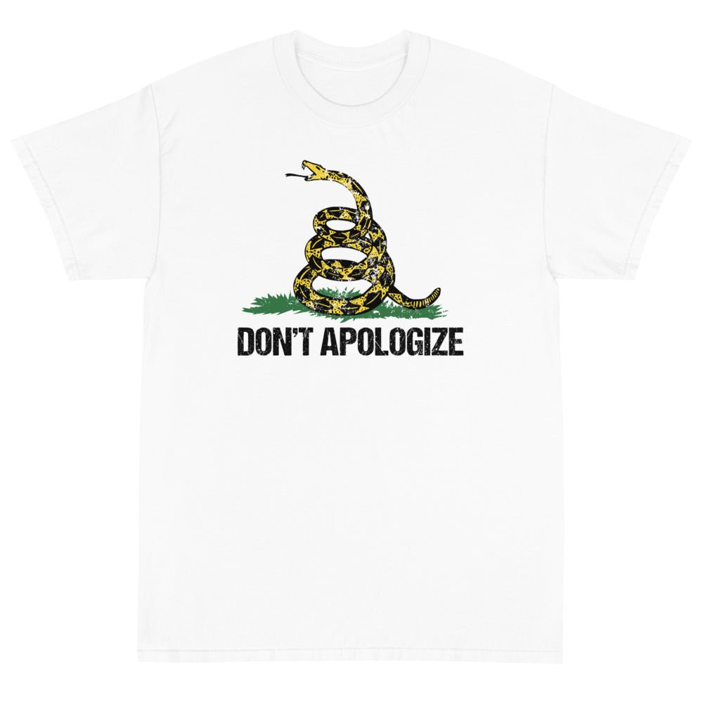 Don't Apologize Unisex T-Shirt - PatriotDepot.com