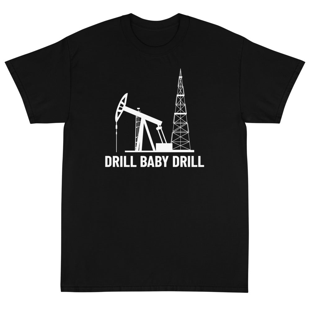 Drill Baby Drill 2 Unisex T-Shirt - PatriotDepot.com