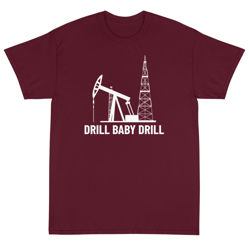 Drill Baby Drill 2 Unisex T-Shirt - PatriotDepot.com
