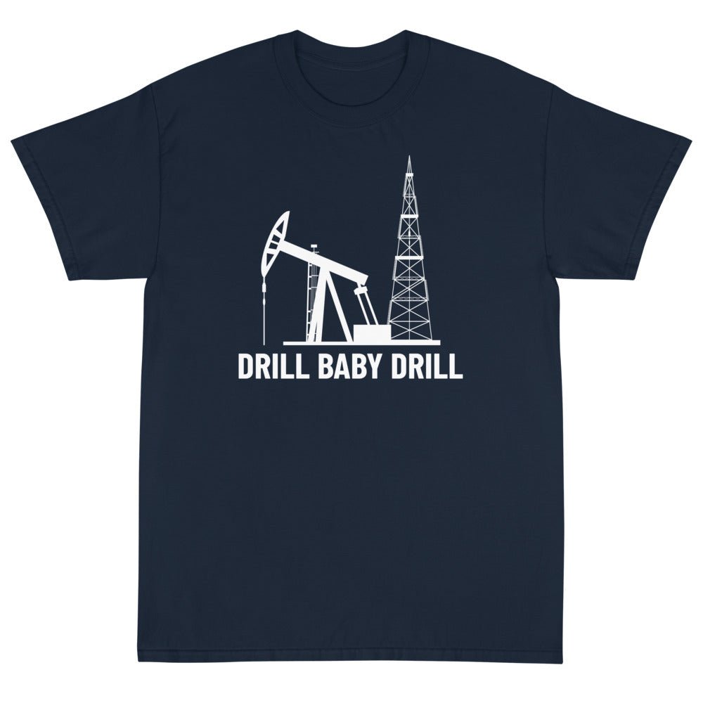 Drill Baby Drill 2 Unisex T-Shirt - PatriotDepot.com