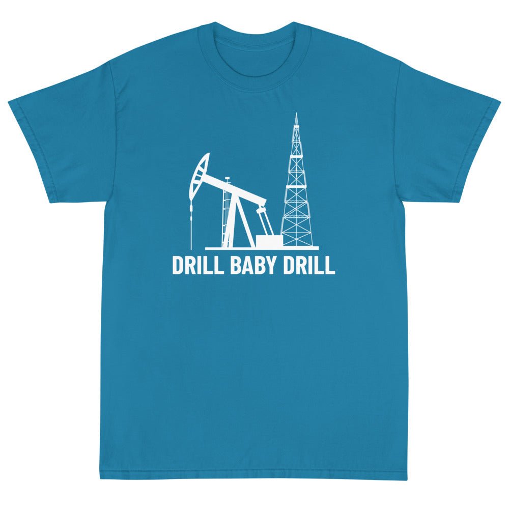 Drill Baby Drill 2 Unisex T-Shirt - PatriotDepot.com