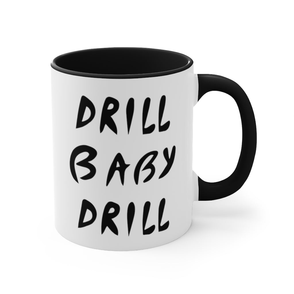 Drill Baby Drill Mug - PatriotDepot.com