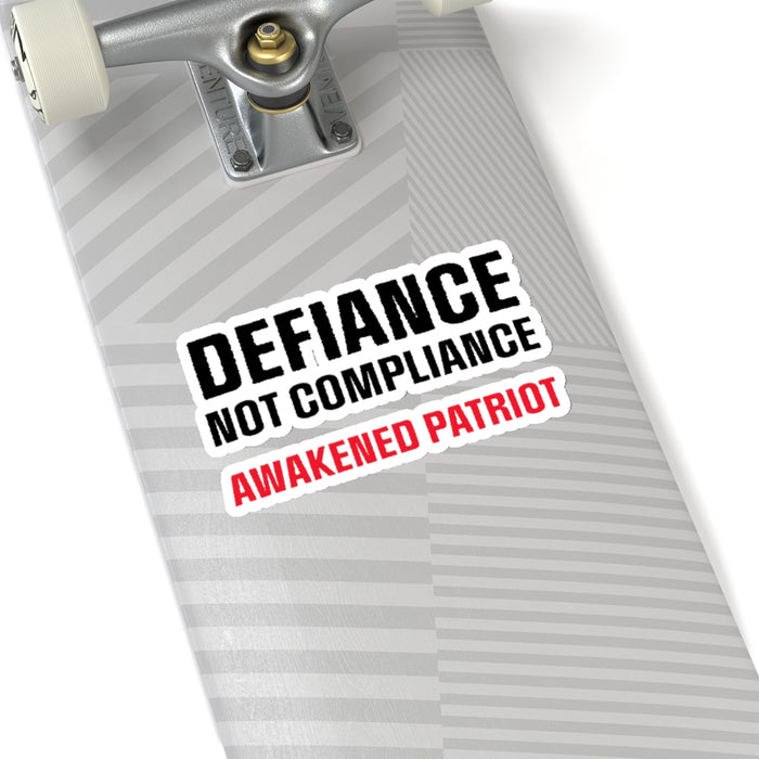 Defiance Not Compliance Kiss-Cut Stickers (4 sizes)