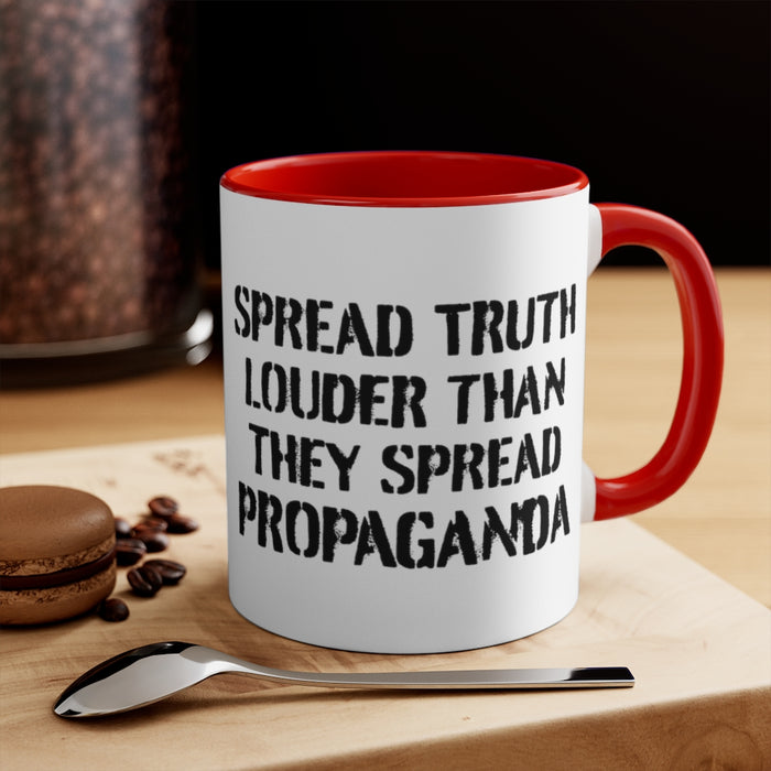 Spread Truth Louder Than Propaganda Mug