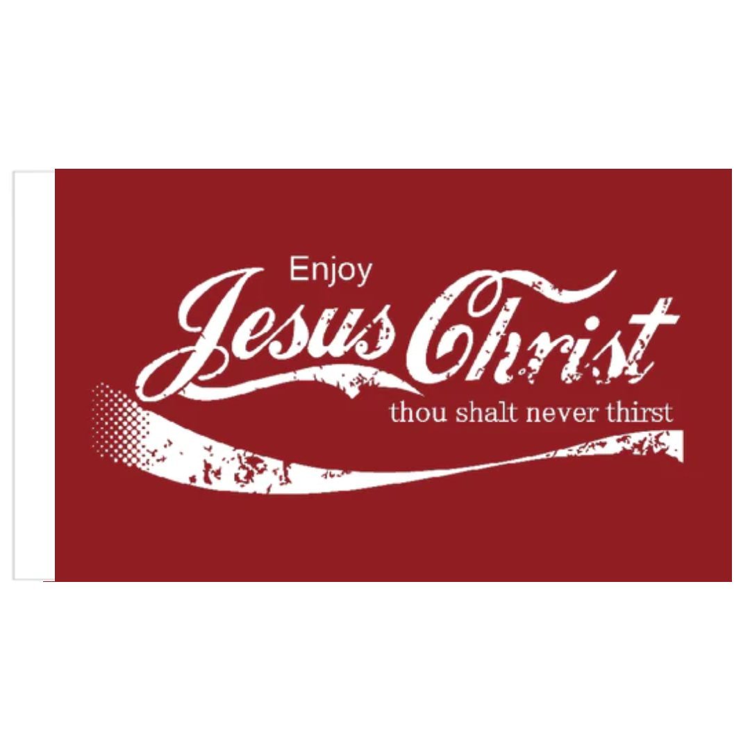 Enjoy Jesus Christ Thou Shall Never Thirst 3'x5' Flag - PatriotDepot.com