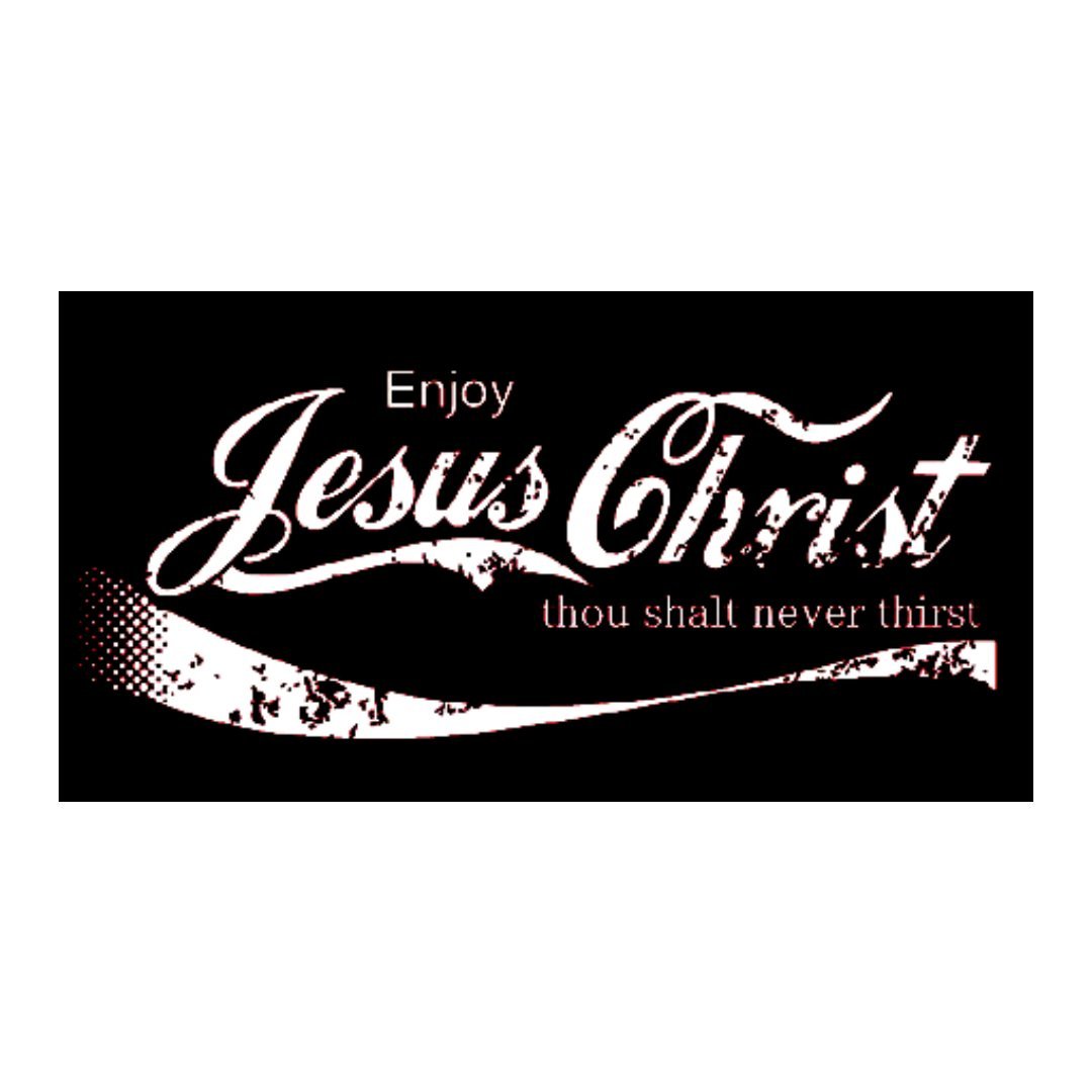 Enjoy Jesus Christ Thou Shall Never Thirst Bumper Sticker - PatriotDepot.com