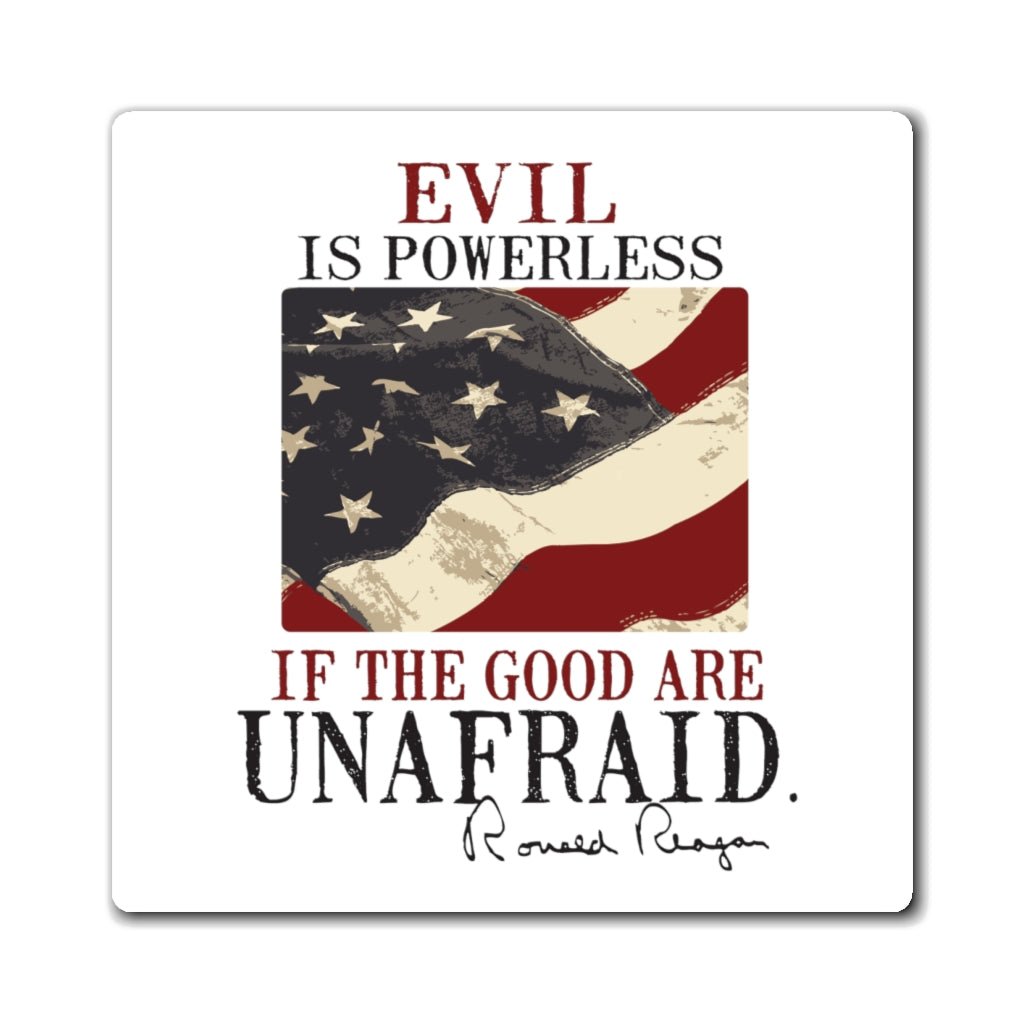 Evil Is Powerless Magnet - PatriotDepot.com