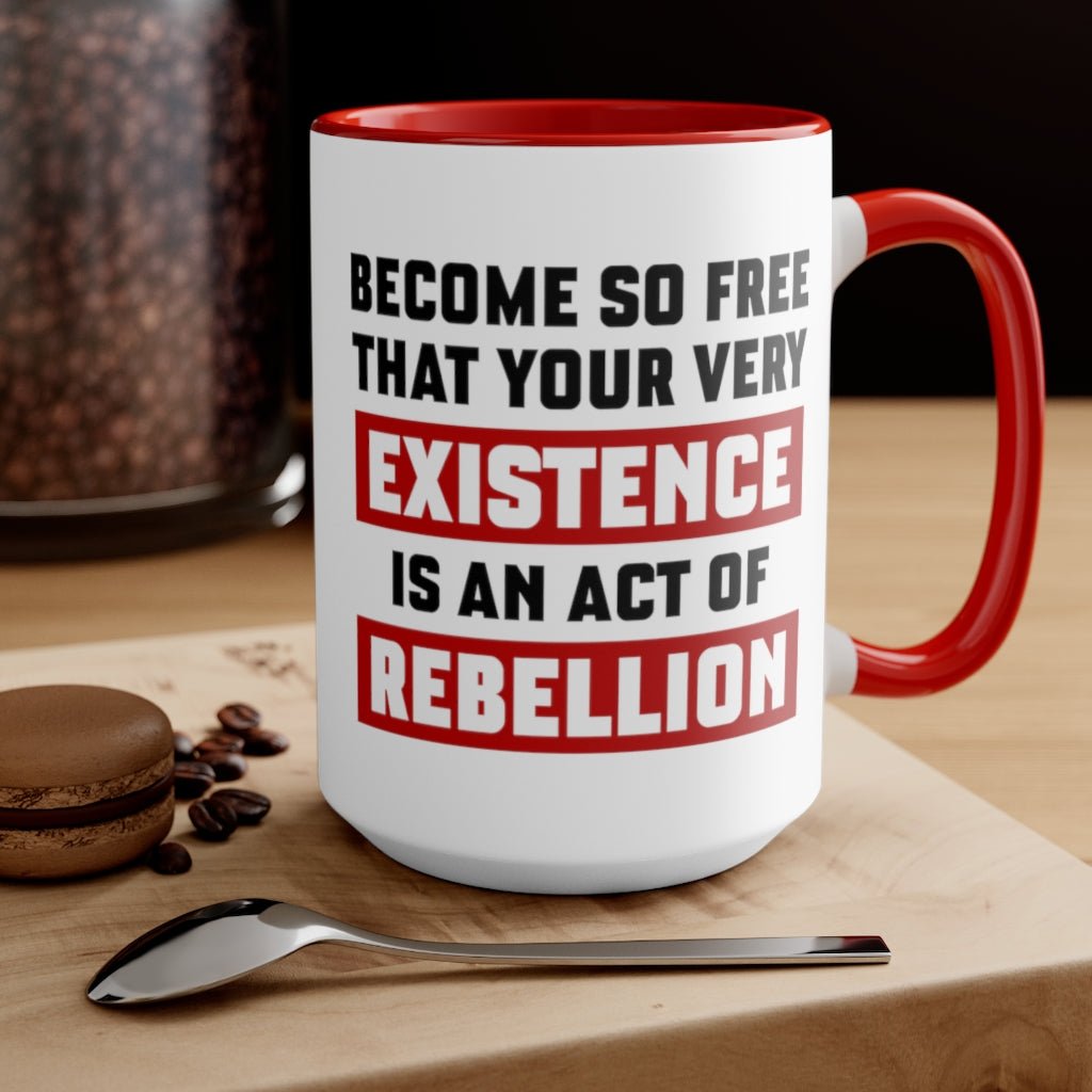 Existence is an Act of Rebellion Mug - PatriotDepot.com