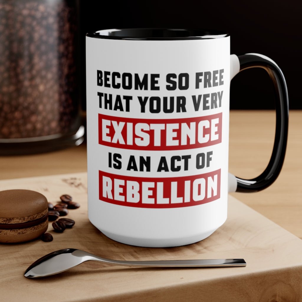 Existence is an Act of Rebellion Mug - PatriotDepot.com
