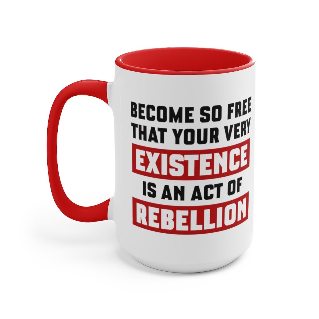 Existence is an Act of Rebellion Mug - PatriotDepot.com