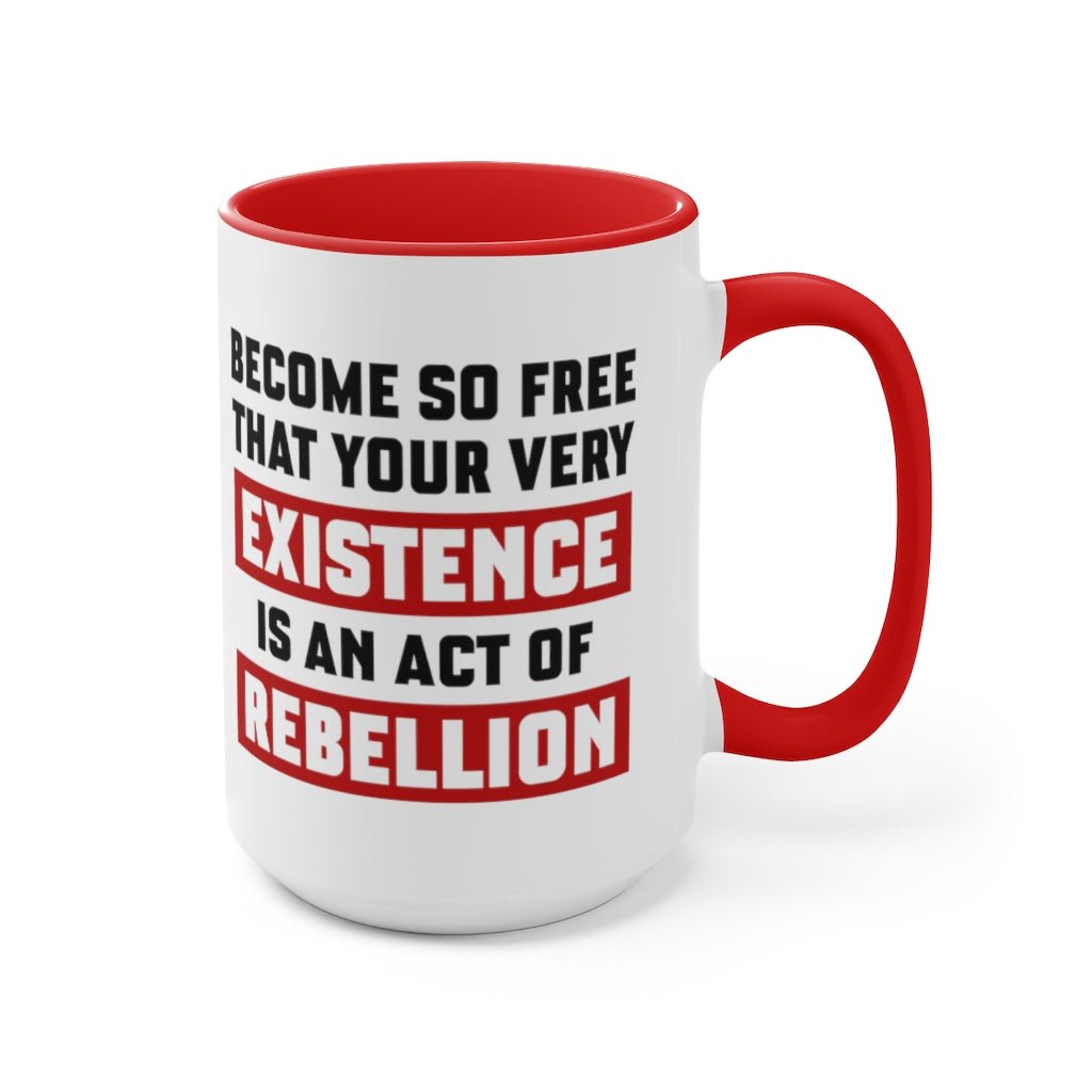 Existence is an Act of Rebellion Mug - PatriotDepot.com